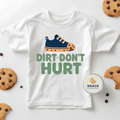 Dirt Don't Hurt - Toddler Short Sleeve Tee