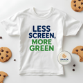 Less Screen, More Green - Toddler Short Sleeve Tee